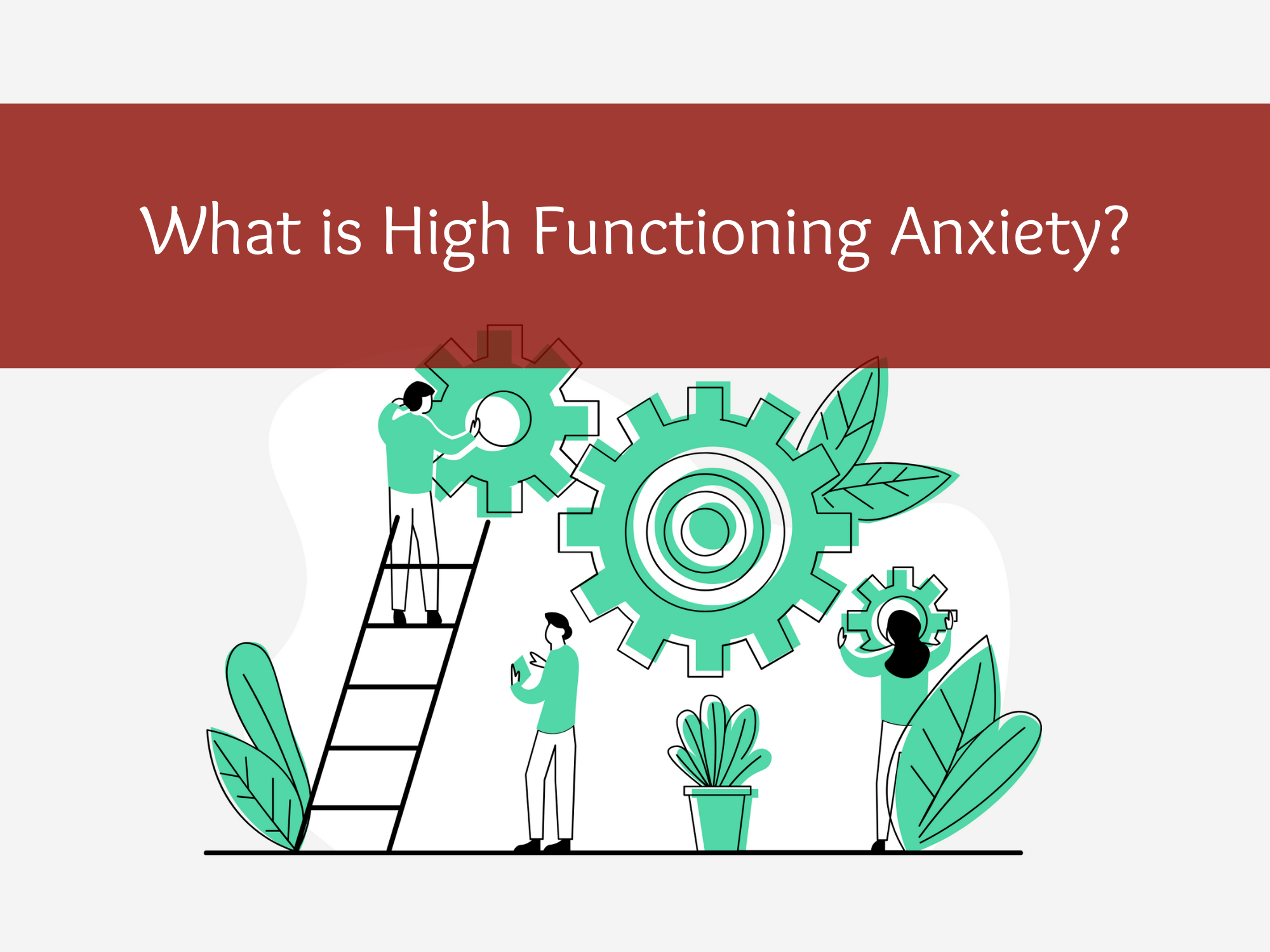 High functioning anxiety feature
