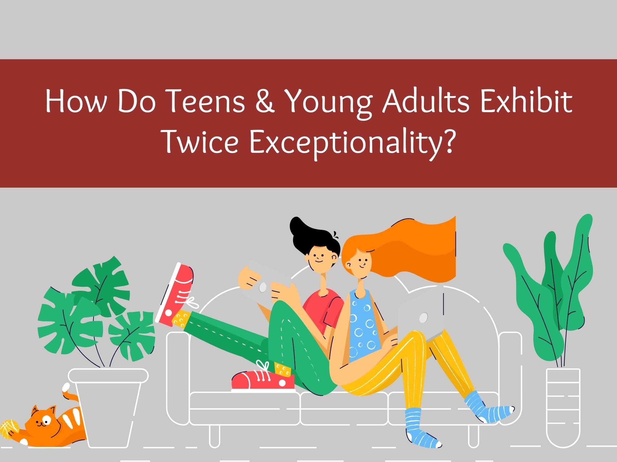 Twice Exceptional Teens - Feature Image