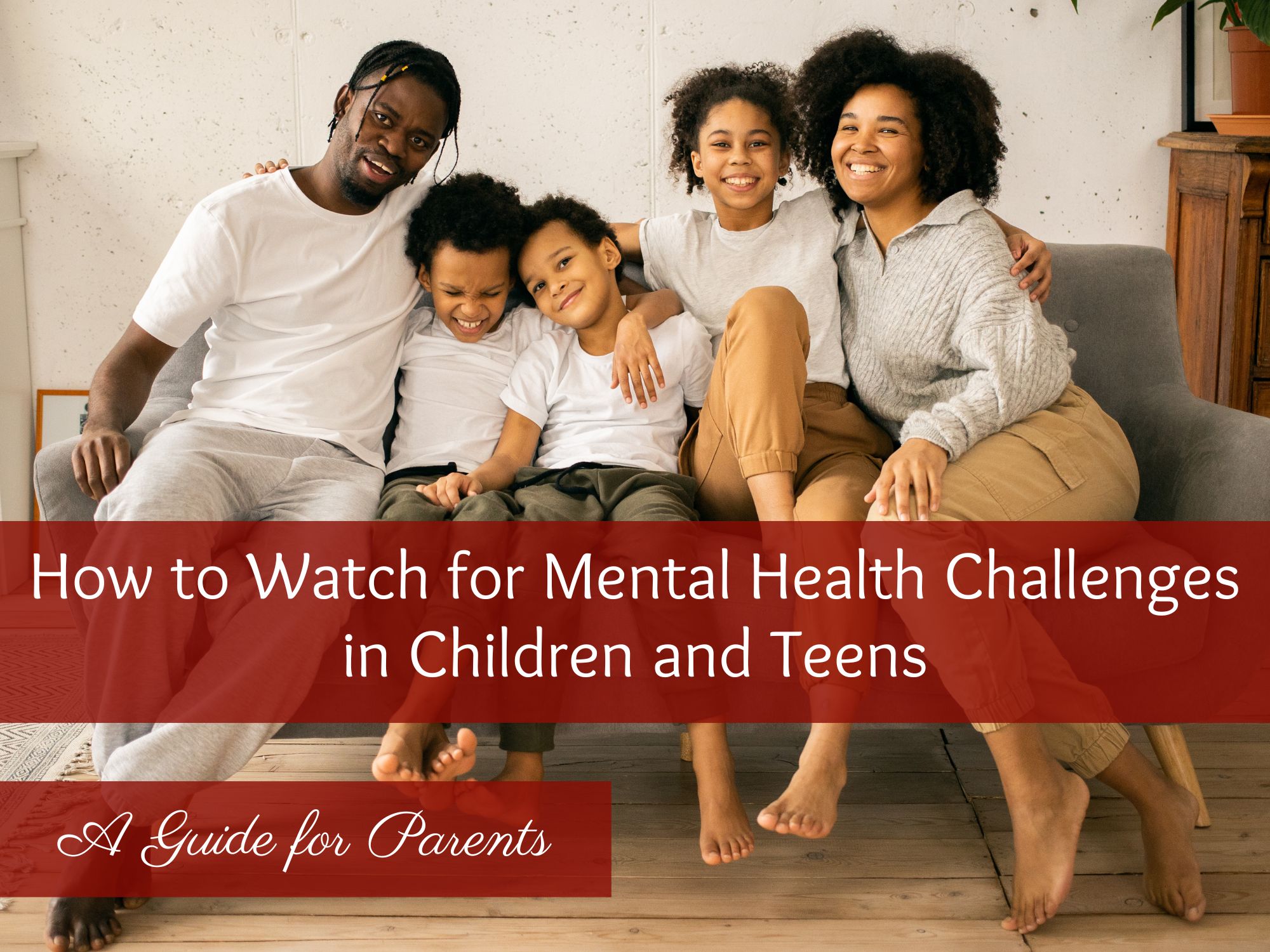 How to Watch for Mental Health Challenges in Children