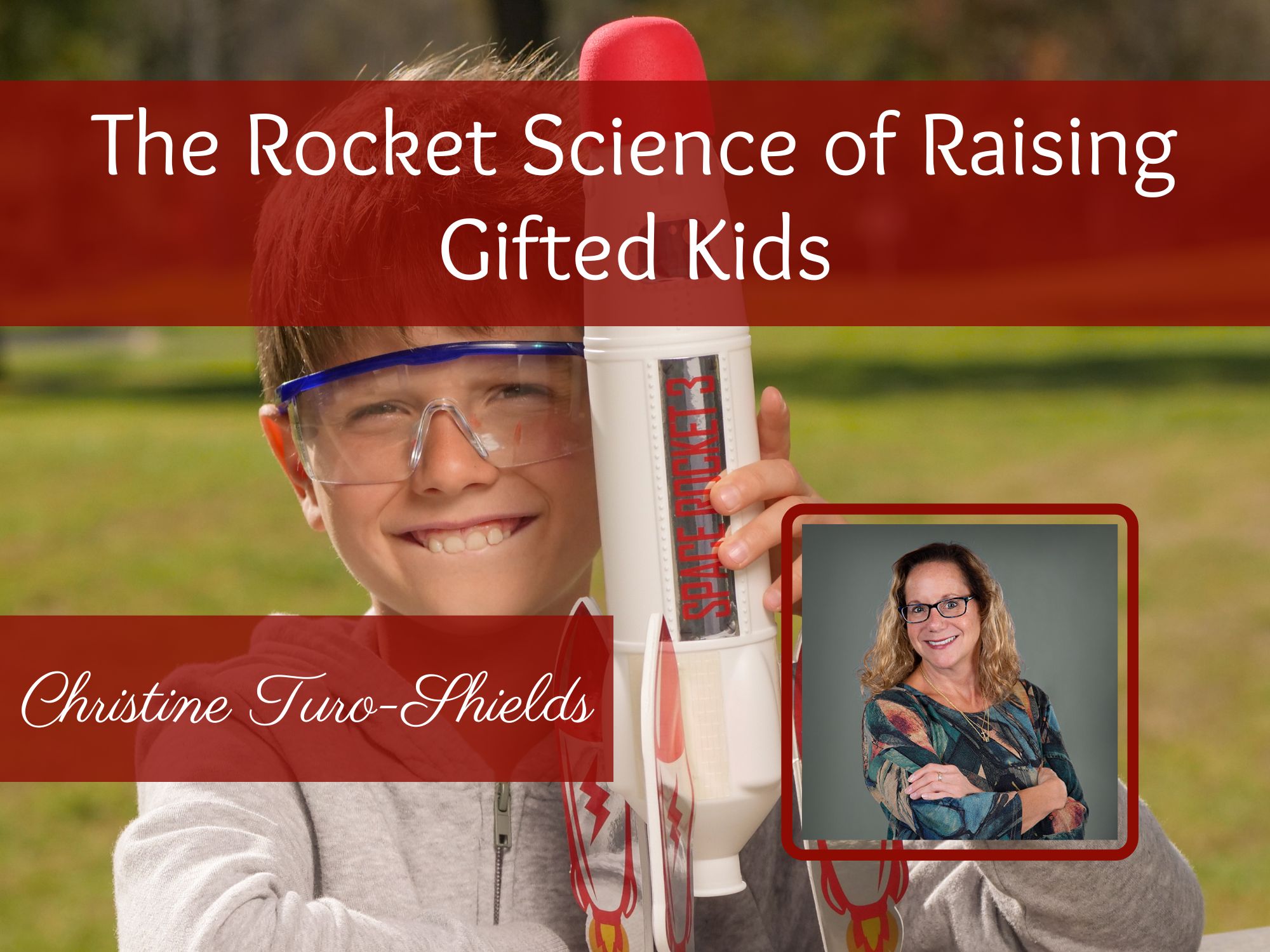 The Rocket Science of Raising Gifted Kids