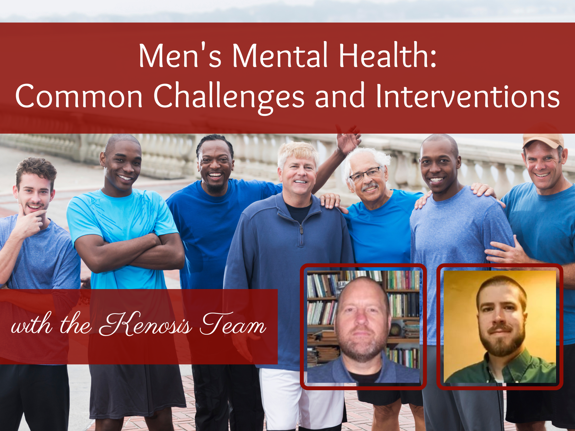 Men's Mental Health: Common Challenges and Interventions as Told by 4 Therapists